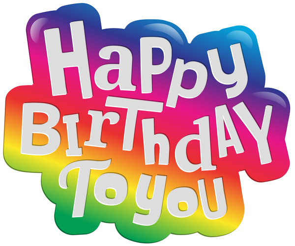 This png image - Happy Birthday to You Clip Art PNG Image, is available for free download