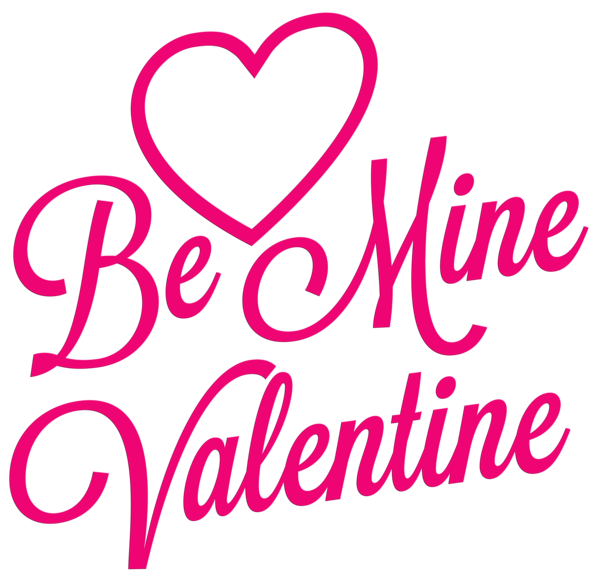 This png image - Be Mine Valentine Transparent PNG Clip Art Image, is available for free download