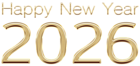 2026 Happy New Year Gold Transparent Clipart