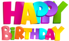 Colorful Happy Birthday Transparent PNG Clip Art Image
