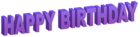 Happy Birthday Purple 3D Transparent Clip Art Image