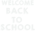 Welcome Back to School PNG Clip Art Image